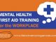 Mental Health First Aid Training for the Workplace - August 2019